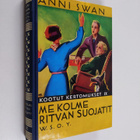 Anni Swan : Me kolme ; Ritvan suojatit - pikkukuva 1