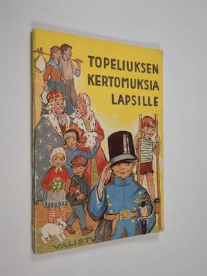 Zacharias Topelius : Topeliuksen kertomuksia lapsille