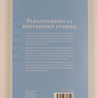 Pekka Louhiala ym. : Parantamisen ja hoitamisen etiikka - pikkukuva 2