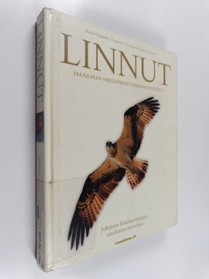 David Chandler : Linnut : maailman mielenkiintoisimmat li...