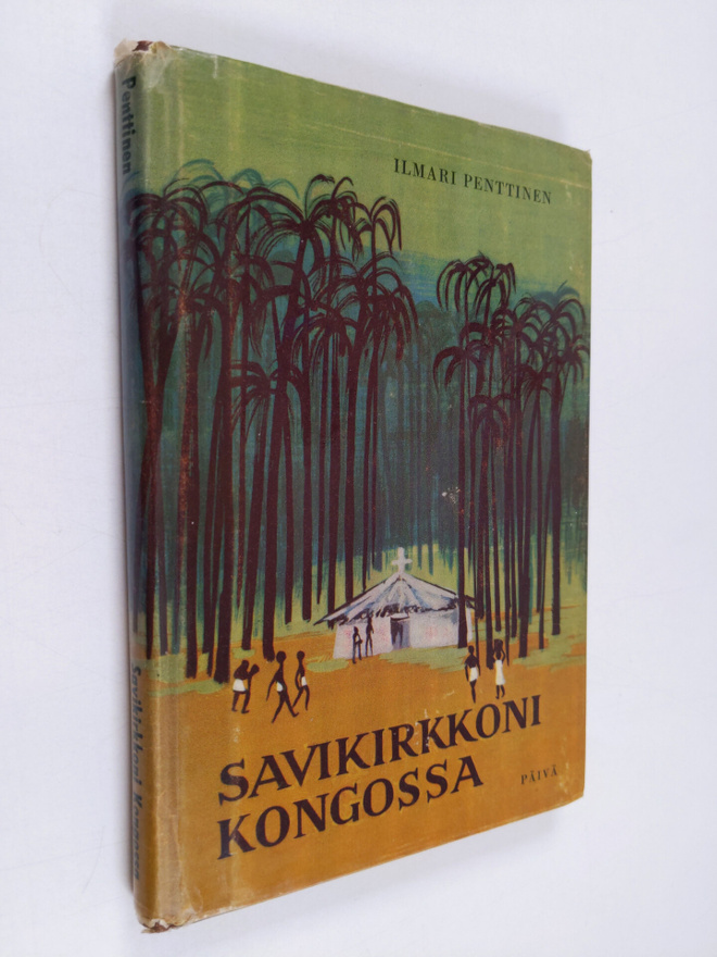 Ilmari Penttinen : Savikirkkoni Kongossa