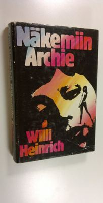 Willi Heinrich : Näkemiin Archie