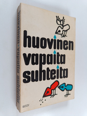 Veikko Huovinen : Vapaita suhteita : valitut erikoiset