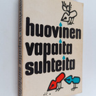 Veikko Huovinen : Vapaita suhteita : valitut erikoiset - pikkukuva 1
