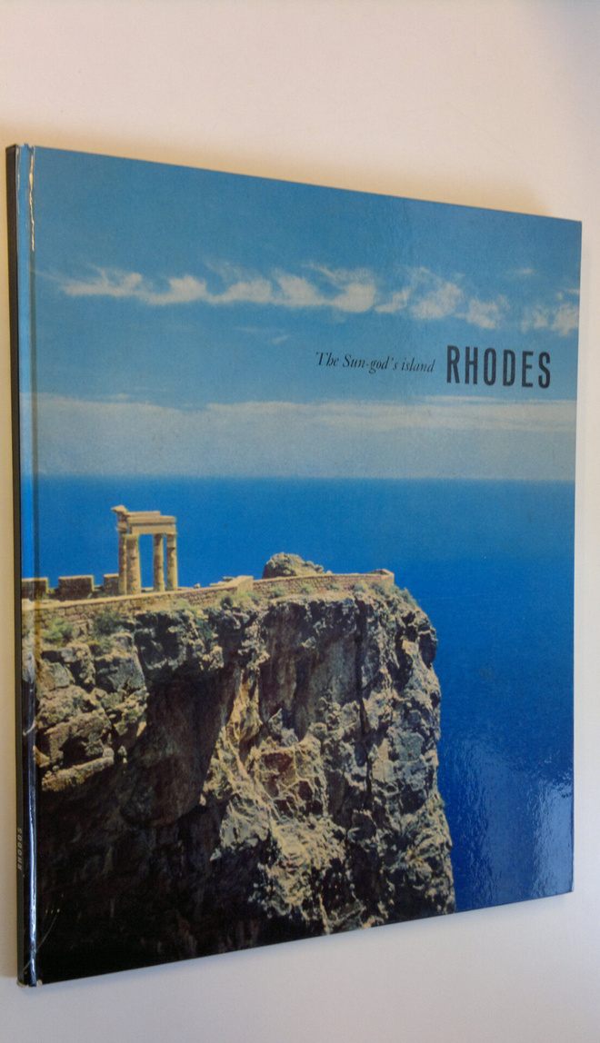 Eckart (text) Peterich : Rhodes - The Sun-god's island