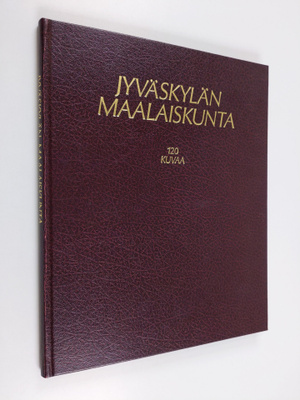 Pekka Mäkelä ym. : Jyväskylän maalaiskunta - 120 kuvaa
