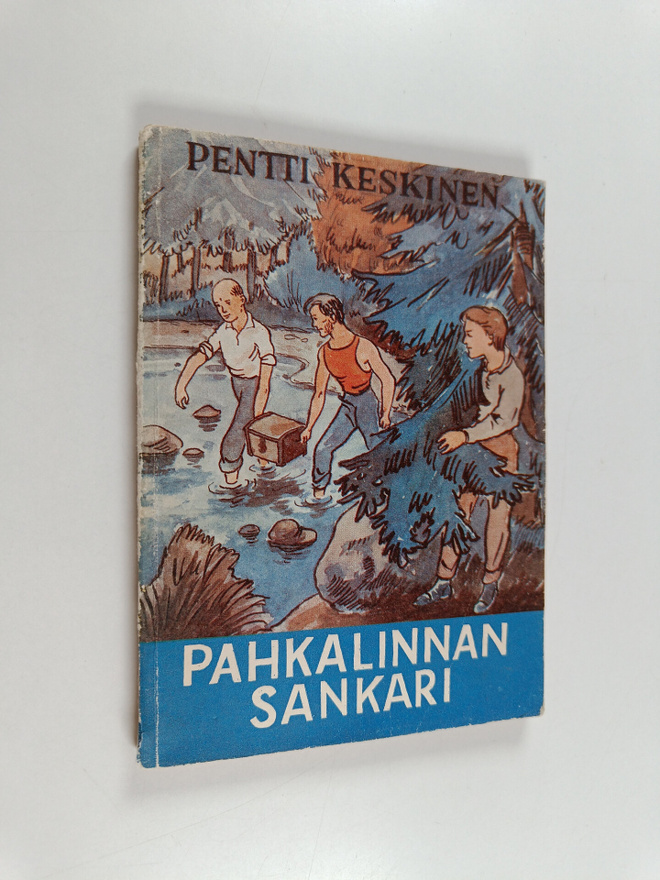 Pentti Keskinen : Pahkalinnan sankari : seikkailukertomus...