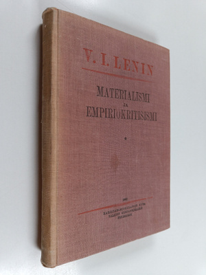 V. I. Lenin : Materialismi ja empiriokritisismi : arvoste...