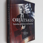 Jotaarkka Pennanen : Orjatsalo : taiteilija politiikan ku... - pikkukuva 1