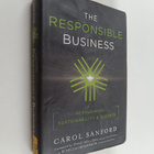 Carol Sanford : The responsible business : reimagining su... - pikkukuva 1