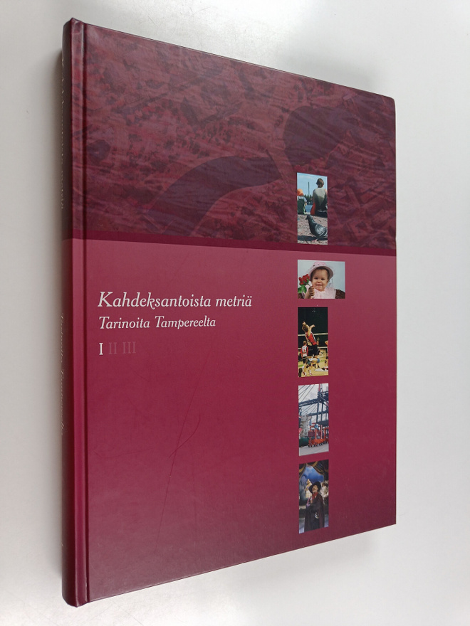 Kahdeksantoista metriä : tarinoita Tampereelta Osa 1