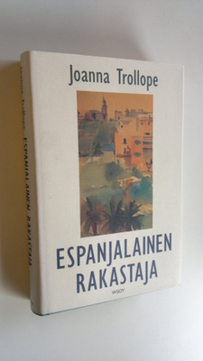 Joanna Trollope : Espanjalainen rakastaja
