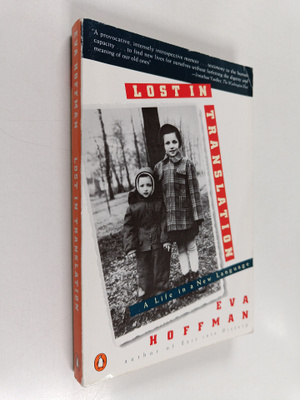 Eva Hoffman : Lost in translation : a life in a new language