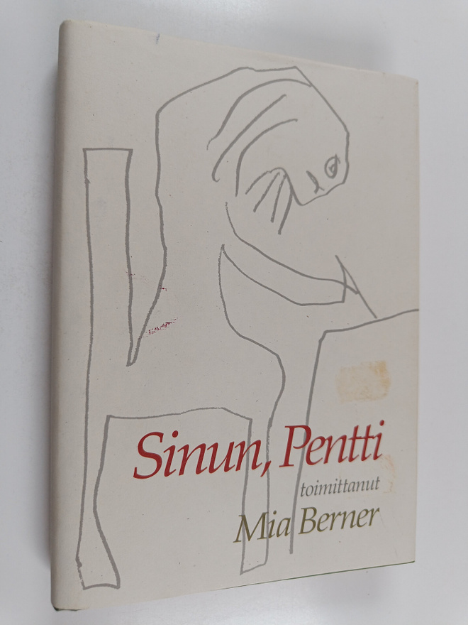 Pentti Saarikoski : Sinun, Pentti : valkoima Pentti Saari...