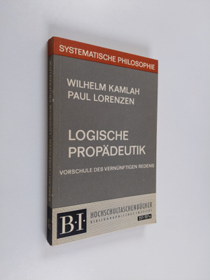 Paul Lorenzen ym. : Logische propädeutik : vorschule des ...