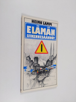 Heimo Lampi : Elämän liikennesäännöt
