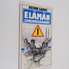 Heimo Lampi : Elämän liikennesäännöt - pikkukuva 1