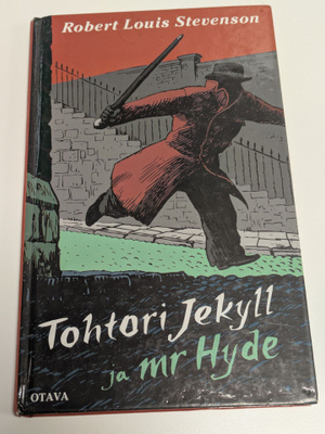 Robert Louis Stevenson - Tohtori Jekyll ja Mr Hyde HYVÄ!!