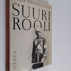 Yrjö Niiniluoto : Suuri rooli : Suomen marsalkan, vapaahe... - pikkukuva 1