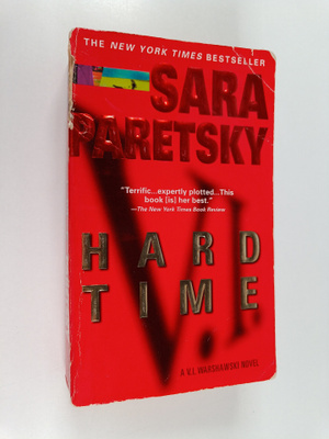 Sara Paretsky : Hard Time