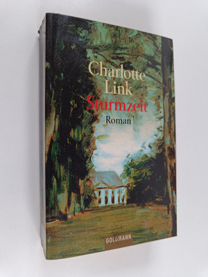 Charlotte Link : Sturmzeit : Roman