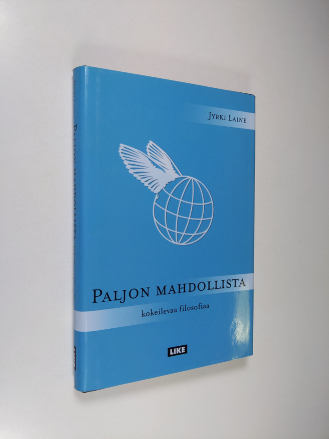 Jyrki Laine : Paljon mahdollista : kokeilevaa filosofiaa