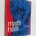 Matti Hälli : Viheltäjä - pikkukuva 1
