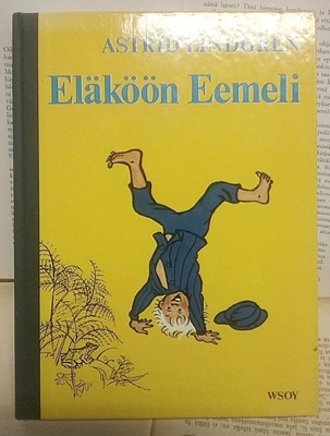 Astrid Lindgren - Eläköön Eemeli (sid.)