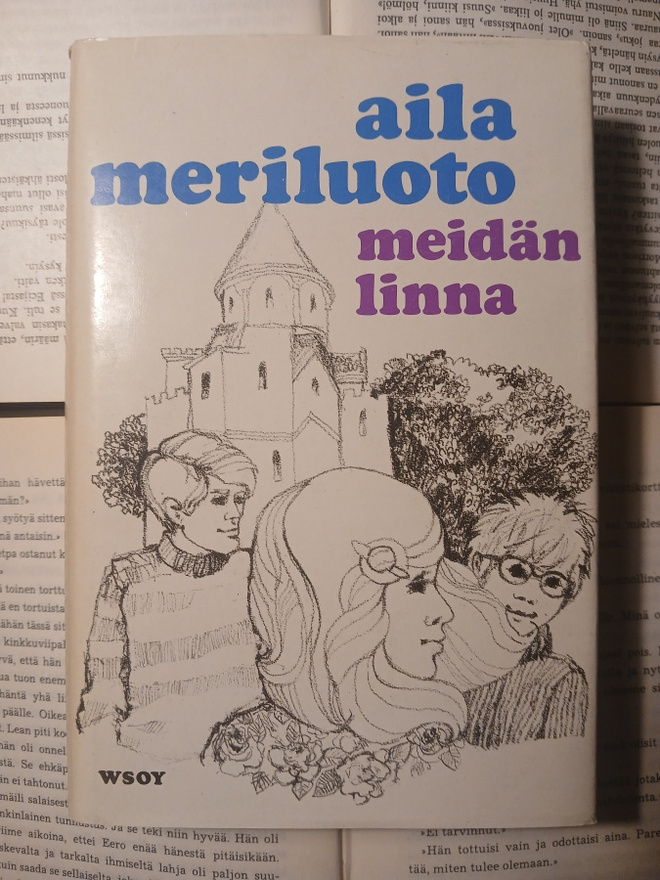 Aila Meriluoto - Meidän linna (sid.)