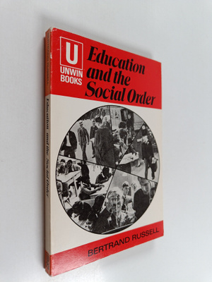Bertrand Russell : Education and the social order