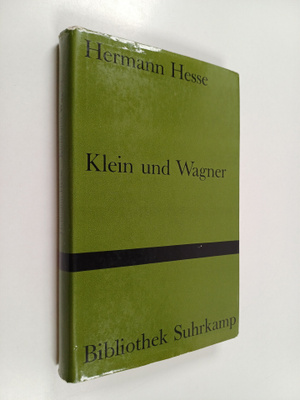 Hermann Hesse : Klein und Wagner : Erzählung