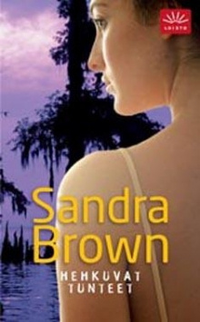 Sandra Brown - Hehkuvat tunteet