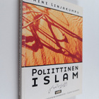 Aini Linjakumpu : Poliittinen islam - pikkukuva 1