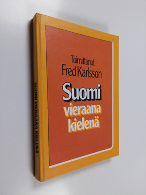 Fred (toim.) Karlsson : Suomi vieraana kielenä