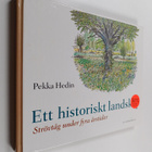 Pekka Hedin : Ett historiskt landskap : strövtåg under fy... - pikkukuva 1