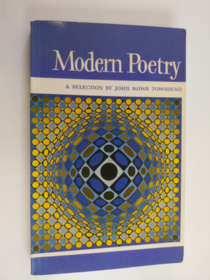 John Rowe Townsend ym. : Modern Poetry - A Selection
