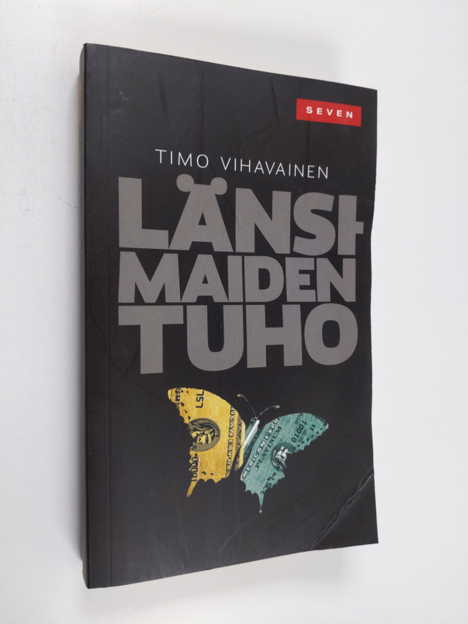Timo Vihavainen : Länsimaiden tuho