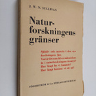 J.W.N. Sullivan : Naturforskningens gränser : Själsliv oc... - pikkukuva 1