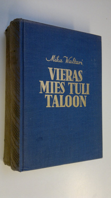 Mika Waltari : Vieras mies tuli taloon + jälkinäytös