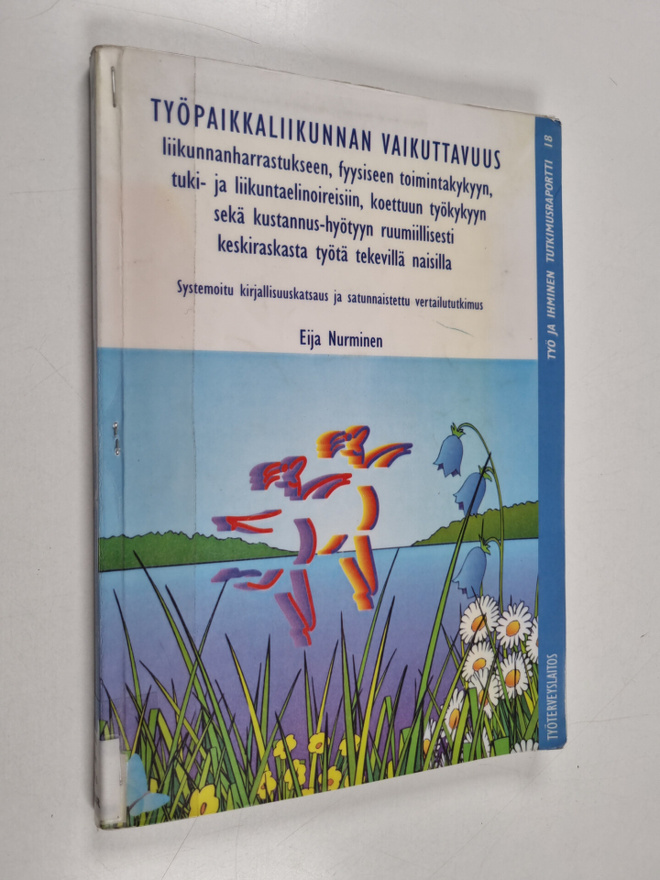 Eija Nurminen : Työpaikkaliikunnan vaikuttavuus liikunnan...