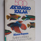 Klaus Paysan : 500 akvaariokalaa : systematiikka, lajinmä... - pikkukuva 1