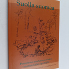 Suolla suomea : perustietoa maahanmuuttajien suomen kiele... - pikkukuva 1