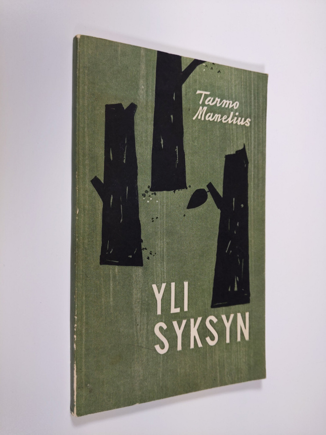 Tarmo Manelius : Yli syksyn : runoja (signeerattu)