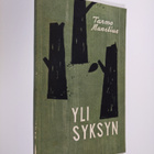 Tarmo Manelius : Yli syksyn : runoja (signeerattu) - pikkukuva 1