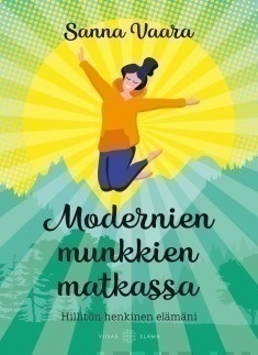 Sanna Vaara: Modernien munkkien matkassa