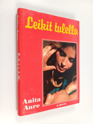 Anita Aure : Leikit tulella