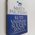 Martti Paloheimo : Kotivammaisuuden synty - pikkukuva 1