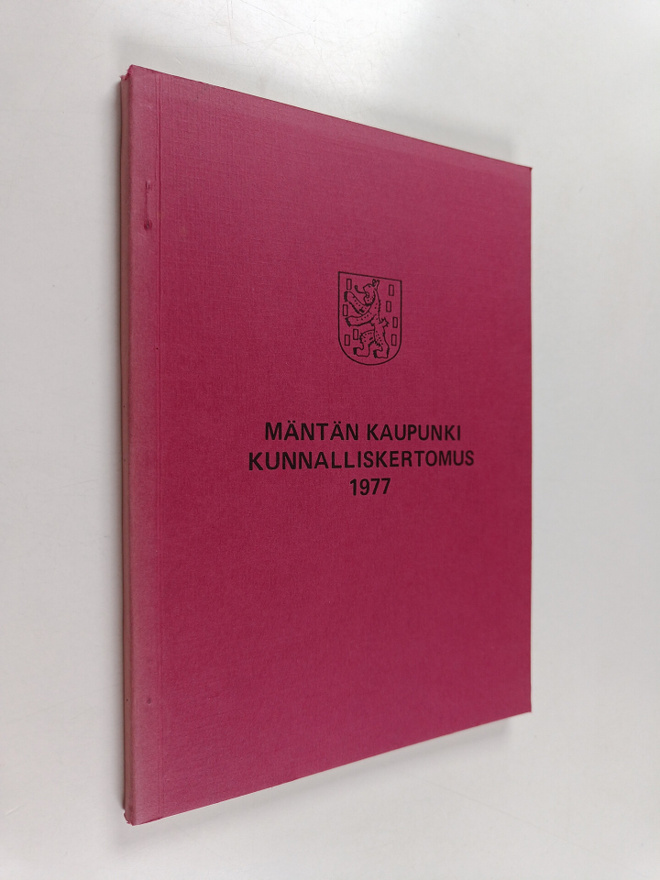 Mäntän kaupunki - kunnalliskertomus 1977