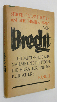 Bertolt Brecht : Stucke fur das theater am schiffbauerdam...
