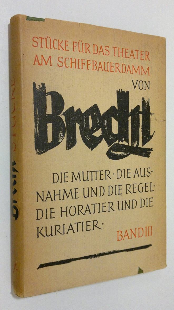 Bertolt Brecht : Stucke fur das theater am schiffbauerdam...